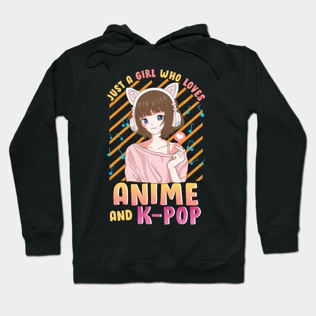 Just A Girl Who Loves Anime and K-Pop Cute Korean Pop Gifts Hoodie by Proficient Tees